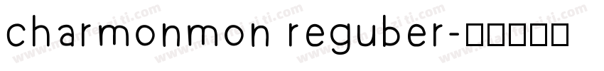 charmonmon reguber字体转换